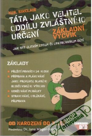Táta jako velitel oddílu zvláštního určení - Sinclair Neil