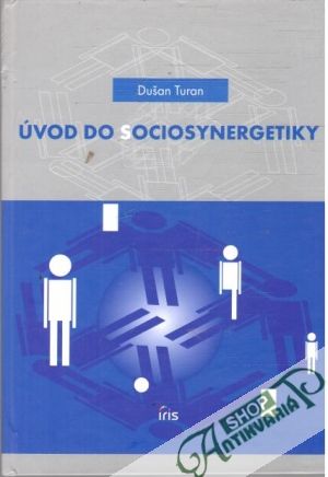Úvod do sociosynergetiky - Turan Dušan
