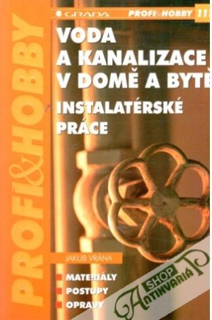 Voda a kanalizace v domě a bytě - Vrána Jakub