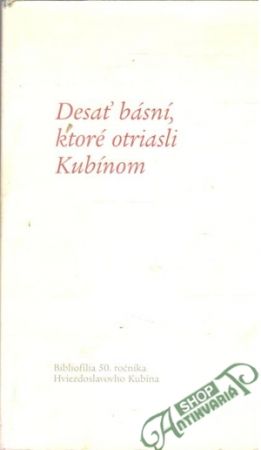 Desať básní, ktoré otriasli Kubínom - Čajková J., Kamenistý J.