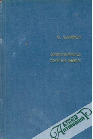 Sprisahanci zlatej légie - Garden E.