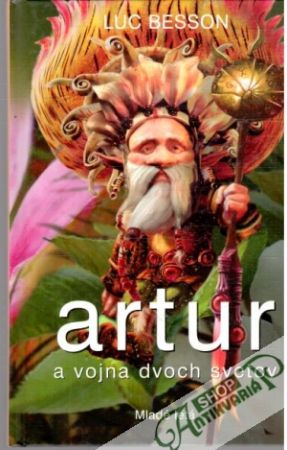 Artur a vojna dvoch svetov - Besson Luc