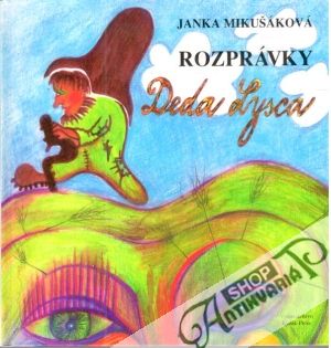 Rozprávky deda Lysca - Mikušáková Janka
