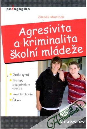 Agresivita a kriminalita školní mládeže - Martínek Zdeněk