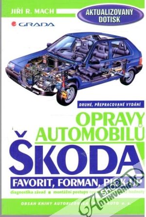 Opravy automobilu škoda favorit, forman, pick-up - Mach Jiří R.