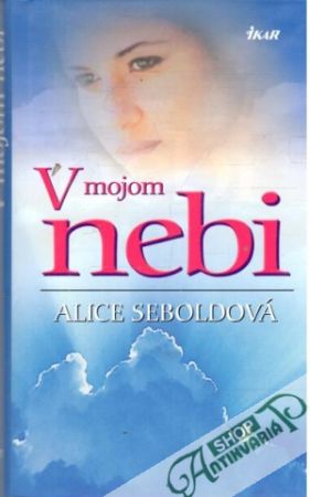 V mojom nebi - Seboldová Alice