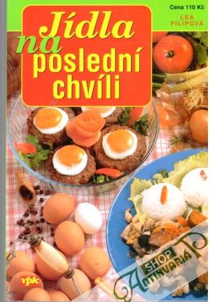 Jídla na poslední chvíli - Filipová Lea