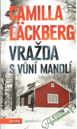 Vražda s vuní mandlí - Läckberg Camilla