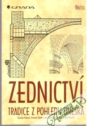 Zednictví - tradie z pohledu dneška - Kohout, Tobek, Barták
