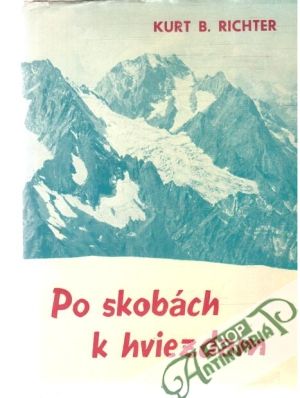 Po skobách k hviezdam - Richter Kurt B.
