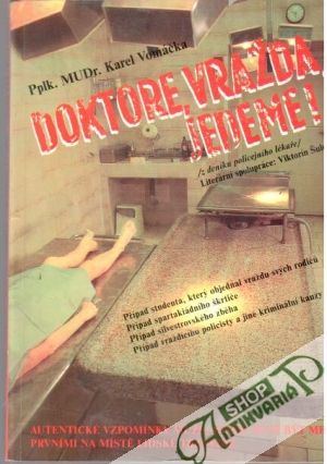 Doktore, vražda, jedeme! - Vomáčka Karel