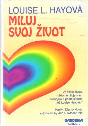 Miluj svoj život - Hayová Louise L.