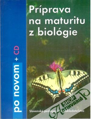Príprava na maturitu z biológie po novom + CD - Ušáková Katarína