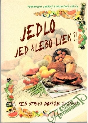 Jedlo - Jed alebo liek?! - Kolektív autorov