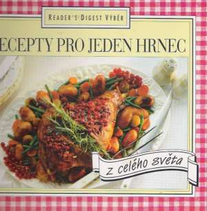 Recepty pro jeden hrnec - Kolektív autorov
