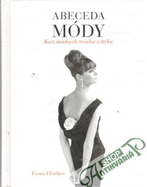 Abeceda módy - Ffoulkes Fiona