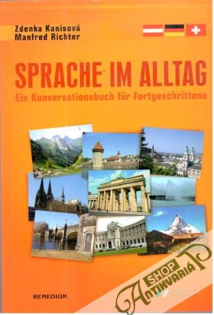 Sprache im alltag - Kanisová Zdenka, Richter Manfred