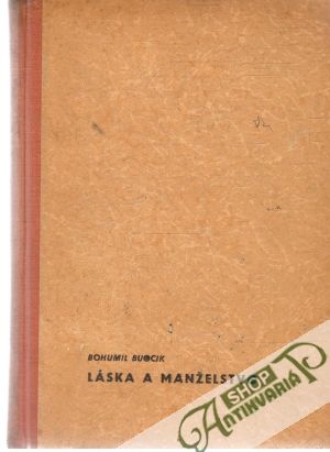 Láska a manželstvo - Buocik Bohumil