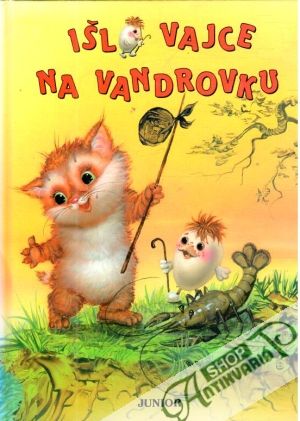 Išlo vajce na vandrovku - Kolektív autorov