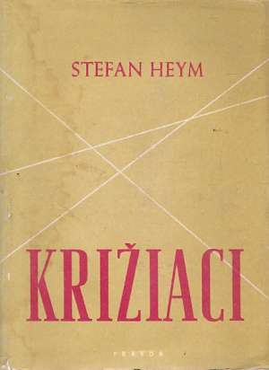 Križiaci - Heym Stefan