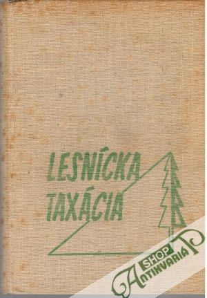 Lesnícka taxácia - Neuman, Žák, Grunwald