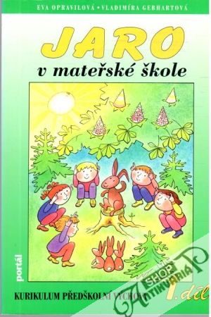 Jaro v mateřské škole - Opravilová Eva, Gebhartová Vladimíra