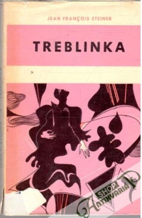 Treblinka - Steiner Jean-Francois