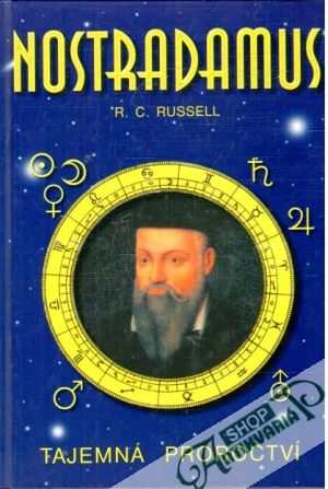 Nostradamus - tajemná proroctví - Russell R. C.