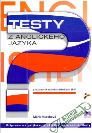 Testy z anglického jazyka - Kureková Mária