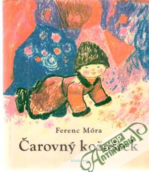 Čarovný kožuštek - Móra Ferenc