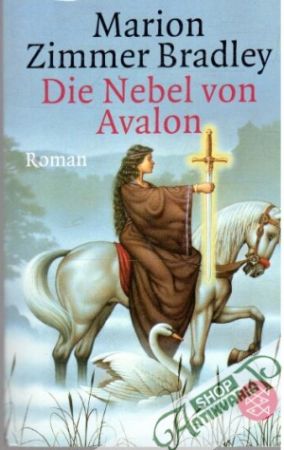 Die Nebel von Avalon - Bradley Marion Zimmer
