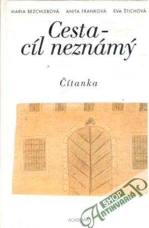 Cesta - cíl neznámy - Bezchlebová, Franková, Štichová