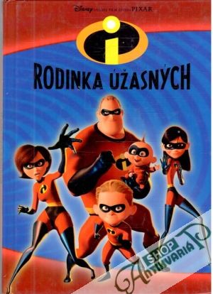Rodinka úžasných - Kolektív autorov