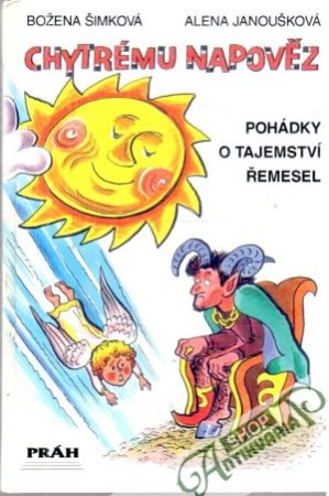 Chytrému napověz - Šimková Božena, Janoušková Alena
