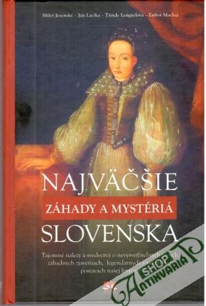 Najväčšie záhady a mystériá Slovenska - Jesenský, Lacika, Lengyelová, Machaj
