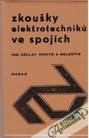 Zkoušky elektrotechniku ve spojích - Honys Václav a kolektív