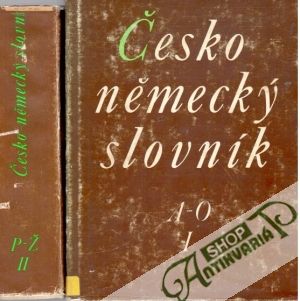 Česko - německý slovník I-II. A-O, P-Ž - Kolektív autorov