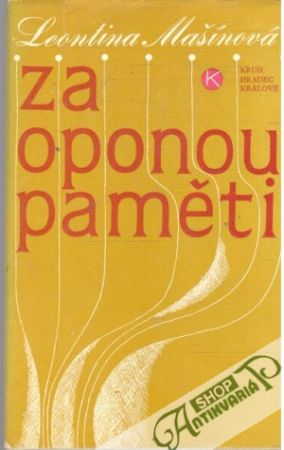 Za oponou paměti - Mašínová Leontina