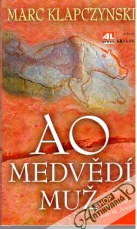 Ao - medvědí muž - Klapczynski Marc