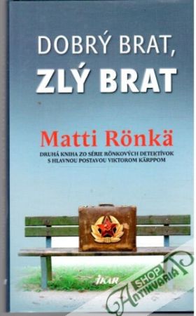 Dobrý brat, zlý brat - Ronka Matti