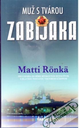 Muž s tvárou zabijaka - Ronka Matti
