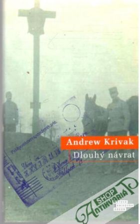 Dlouhý návrat - Krivak Andrew