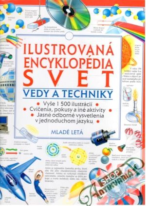 Ilustrovaná encyklopédia - Svet vedy a techniky - Kolektív autorov