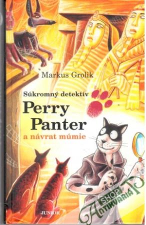 Perry Panter a návrat múmie - Grolik Markus
