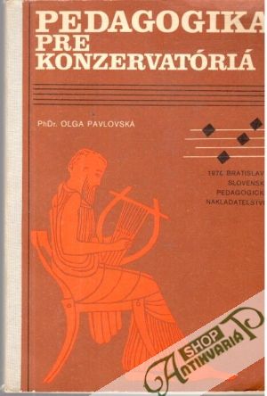 Pedagogika pre konzervatóriá - Pavlovská Oľga