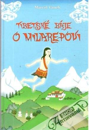 Tibetské báje o Milarepovi - Vanek Marcel