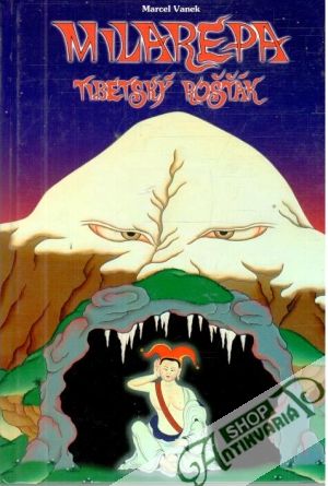 Milarepa - tibetský rošťák - Vanek Marcel