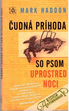 Čudná príhoda so psom uprostred noci - Haddon Mark