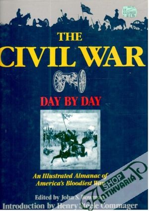 The civil war day by day - Bowman John