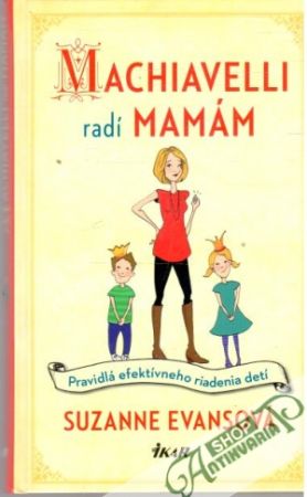 Machiavelli radí mamám - Evansová Suzanne